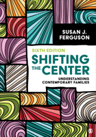 Shifting the Center: Understanding Contemporary Families 0073404233 Book Cover
