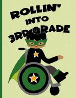 Rollin' into 3rd Grade: Black Hair Boy in Wheelchair: Wide Ruled Notebook 1691288187 Book Cover
