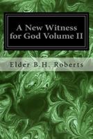A New Witness for God Volume II 1533118752 Book Cover