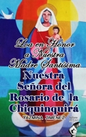 LOA EN HONOR A NUESTRA MADRE SANTÍSIMA NUESTRA SEÑORA DEL ROSARIO DE LA CHIQUINQUIRÁ B0863R8DG5 Book Cover