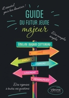 Guide du futur jeune majeur B0H35X9FBW Book Cover