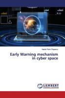 Early Warning mechanism in cyber space 6139446279 Book Cover