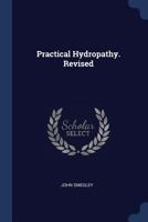 Practical Hydropathy. Revised 1021293113 Book Cover