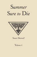 Summer Sure to Die: Volume 1 0984103252 Book Cover