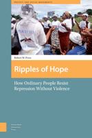 Ripples of Hope: How Ordinary People Resist Repression Without Violence 9089647481 Book Cover