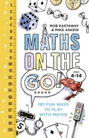 Maths on the Go: 101 Fun Ways to Play with Maths 0224101625 Book Cover