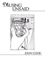 Musing Unsaid 1438912773 Book Cover