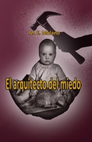 El arquitecto del miedo (Spanish Edition) B0G2LHF2GM Book Cover