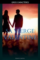 Sa Vierge Valentine (French Edition) B0DG7NZYLS Book Cover