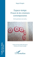 Espace-temps: Proust & les créations contemporaines Ecrits parisiens 2017-2018, 3 (Eidos) (French Edition) 2343151067 Book Cover