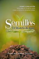 SEMILLAS: El modelo de José: – Una guía basada en la fe para la libertad financiera a través de la generosidad (Spanish Edition) B0FC6CV4YS Book Cover