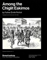 Among the Chiglit Eskimos (Occasional publication) 1896445136 Book Cover