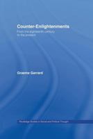 Counter-Enlightenments: From the Eighteenth Century to the Present 041585296X Book Cover