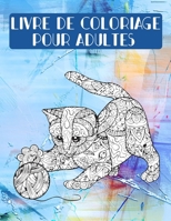Livre de Coloriage pour Adultes: Antistress pour se détendre avec Chats à Colorier Adultes B08RCCNRNM Book Cover