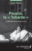 Poupou la Tubarde"": Le journal intime d'une sixties (French Edition) 2343206457 Book Cover