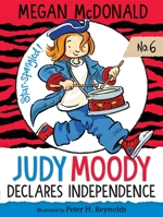 Judy Moody Declares Independence 076362800X Book Cover
