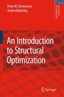 An Introduction to Structural Optimization 1402086652 Book Cover