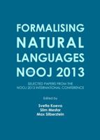 Formalising Natural Languages with Nooj 2013: Selected Papers from the Nooj 2013 International Conference 1443858242 Book Cover