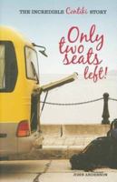 Only Two Seats Left: The Incredible Contiki Story 0646515888 Book Cover