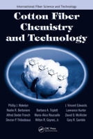 Cotton Fiber Chemistry and Technology (International Fiber Science and Technology) 036738969X Book Cover