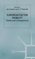 European Factor Mobility: Trends and Consequences 1349100463 Book Cover