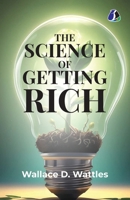 The Science of Getting Rich: Attracting Financial Success & Creating Wealth Creation 9374990253 Book Cover