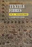 Handbook of Textile Fibres: Man-Made Fibres 1855734850 Book Cover