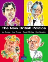 The New British Politics 0582473357 Book Cover