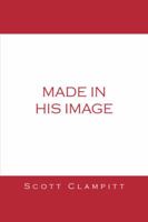 Made in His Image 1491806583 Book Cover