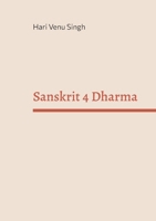 Sanskrit 4 Dharma 3769312937 Book Cover