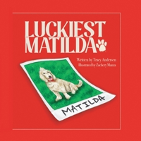 Luckiest Matilda 0578308118 Book Cover