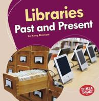 Libraries Past and Present 1541503309 Book Cover