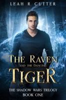 The Raven and the Dancing Tiger 1480234451 Book Cover