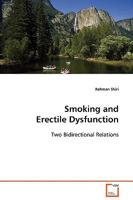 Smoking and Erectile Dysfunction: Two Bidirectional Relations 3639125495 Book Cover