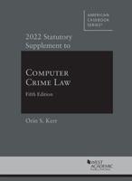 2022 Statutory Supplement to Computer Crime Law, 5th null Book Cover