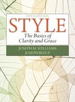 Style: The Basics of Clarity and Grace 0205605354 Book Cover