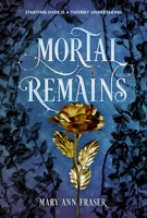 Mortal Remains 1454939486 Book Cover