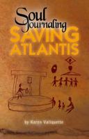 Soul Journaling - Saving Atlantis (#3) 069225305X Book Cover