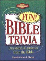 Fun Bible Trivia: Questions and Answers from the Bible (Young Reader's Christian Library) 1577481852 Book Cover