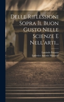 Delle Riflessioni Sopra Il Buon Gusto Nelle Scienze E Nell'arti... 1022616668 Book Cover