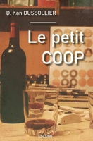 Le Petit COOP (French Edition) 2414350466 Book Cover