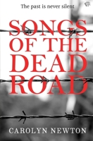Songs of the Dead Road 191770559X Book Cover