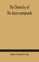 The Chemistry of the Diazo-Compounds 9354182178 Book Cover