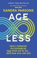 Age Less: 'The Wellness Book of the Year' Daily Mail 1915780829 Book Cover