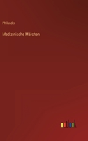 Medizinische M�rchen 3368617869 Book Cover