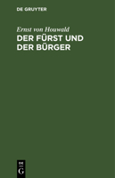 Der Fürst Und Der Bürger: Ein Drama in Drei Aufzügen 311113430X Book Cover