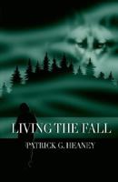 Living the Fall 0976863502 Book Cover