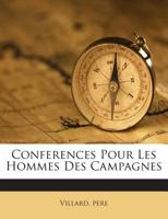 Conferences Pour Les Hommes Des Campagnes 1245937332 Book Cover
