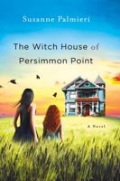 The Witch House of Persimmon Point 1250056187 Book Cover