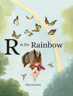 R Is for Rainbow 1942155395 Book Cover